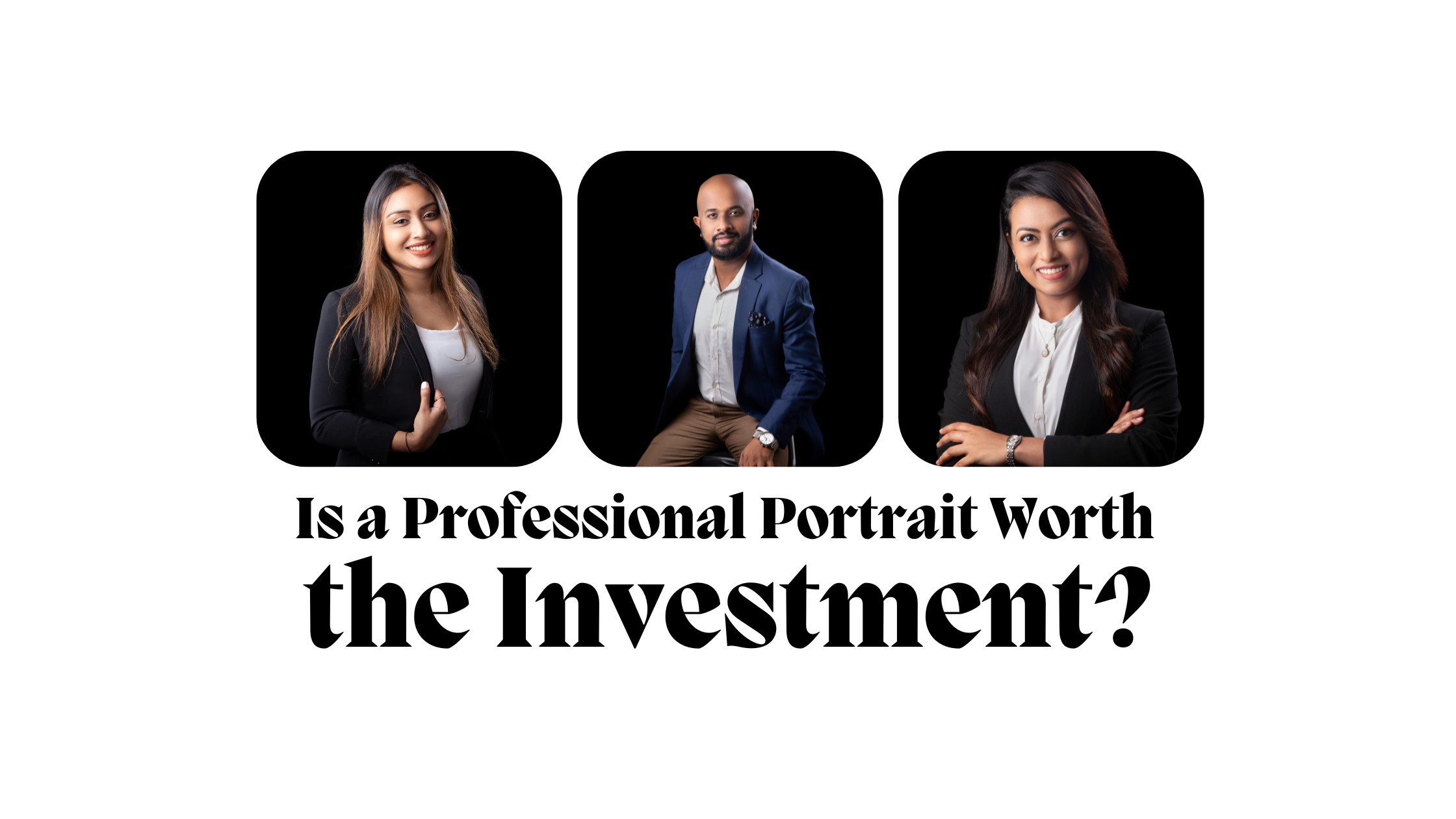 Is a Professional Portrait Worth the Investment?