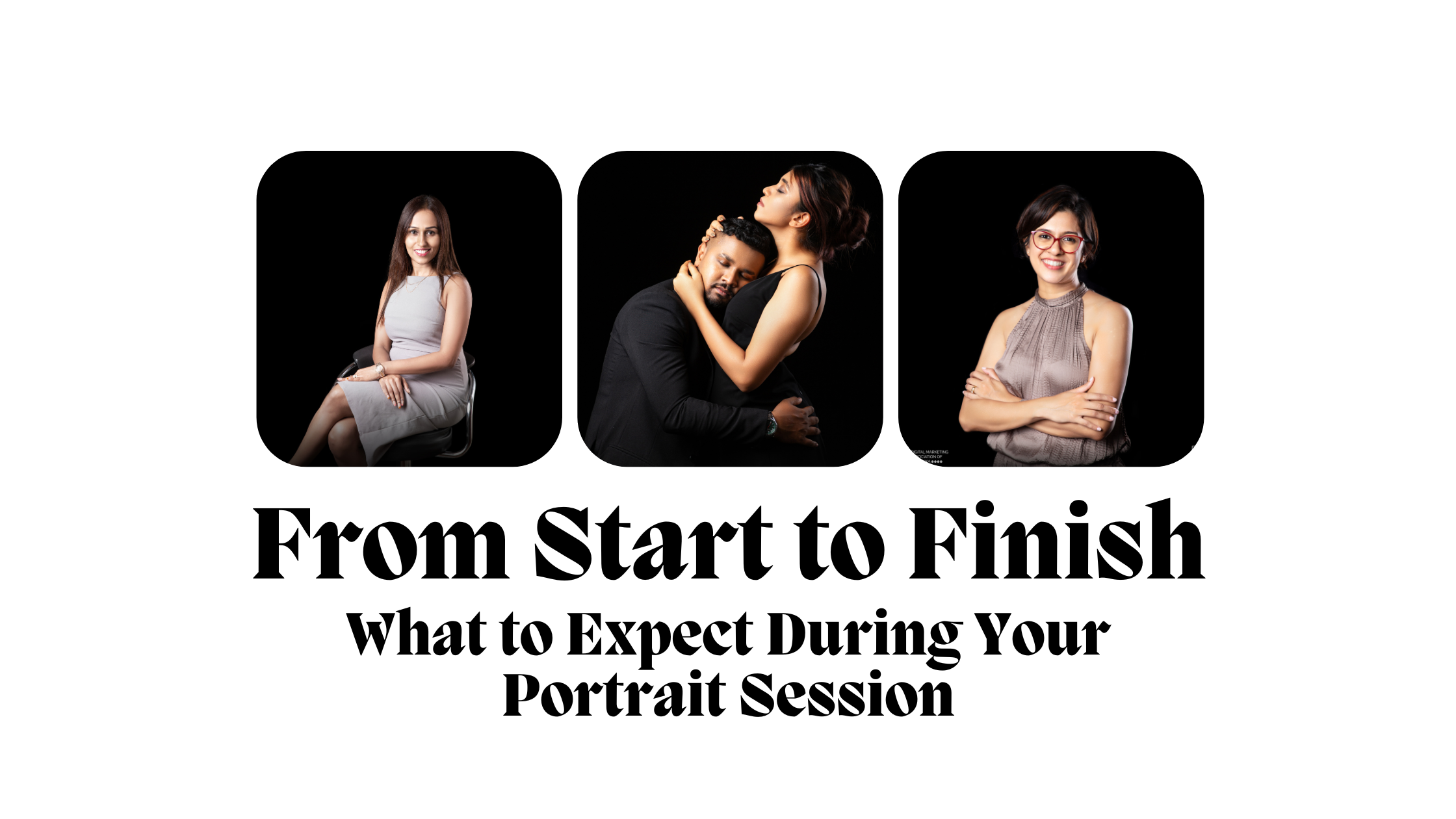 From Start to Finish: What to Expect During Your Portrait Session